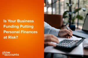 Is Your Business Funding Putting Personal Finances at Risk?