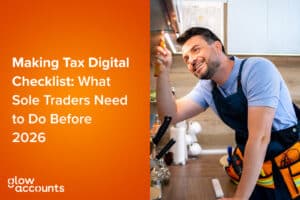 Making Tax Digital Checklist: What Sole Traders Need to Do Before 2026