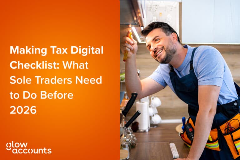 Making Tax Digital Checklist: What Sole Traders Need to Do Before 2026