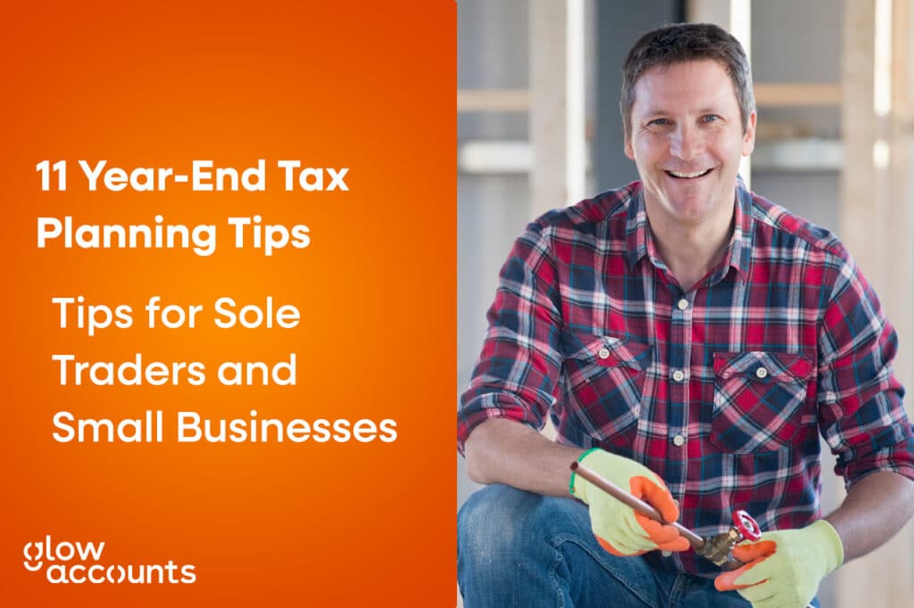 Year-End Tax Planning Tips for Sole Traders and Small Businesses